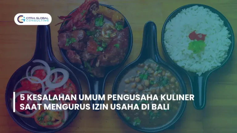 5 Kesalahan Umum Pengusaha Kuliner Saat Mengurus Izin Usaha di Bali