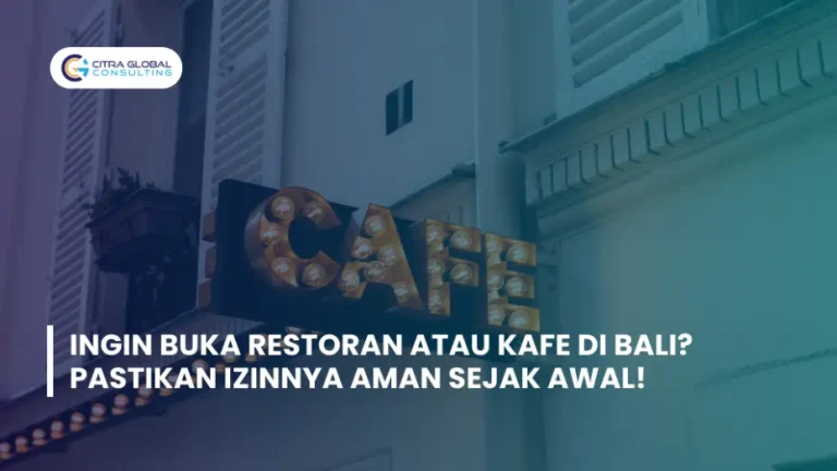 Ingin Buka Restoran atau Kafe di Bali? Pastikan Izinnya Aman Sejak Awal!