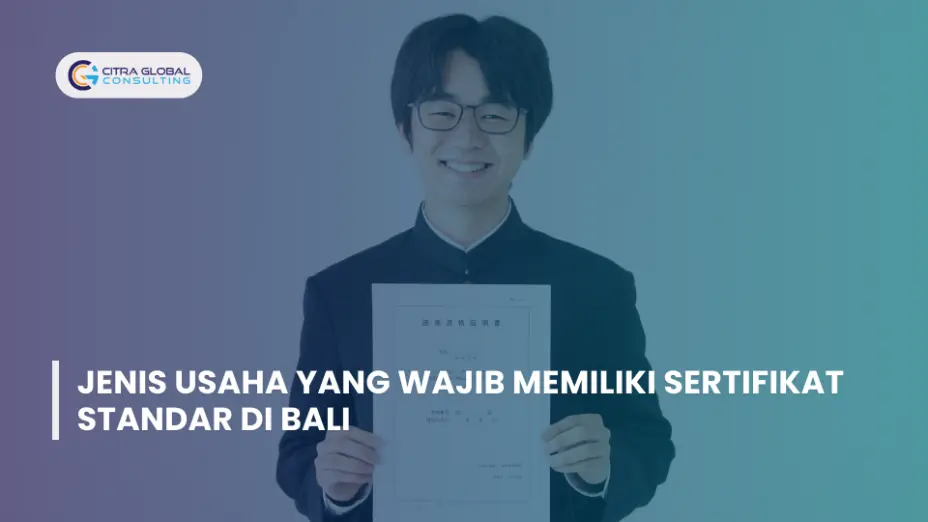 Jenis Usaha yang Wajib Memiliki Sertifikat Standar di Bali