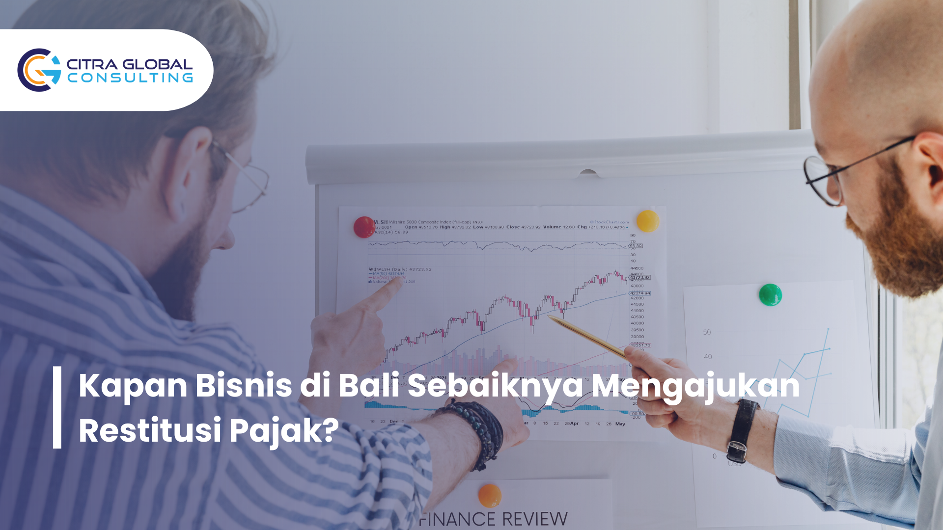 Kapan Bisnis di Bali Sebaiknya Mengajukan Restitusi Pajak?