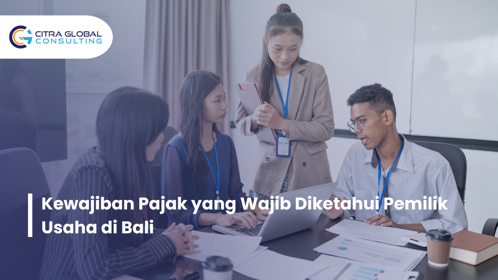 Kewajiban Pajak yang Wajib Diketahui Pemilik Usaha di Bali