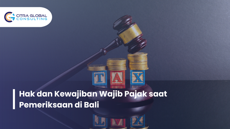 Hak dan Kewajiban Wajib Pajak saat Pemeriksaan di Bali