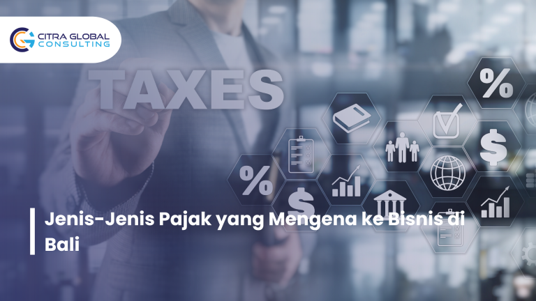 Jenis-Jenis Pajak yang Mengena ke Bisnis di Bali