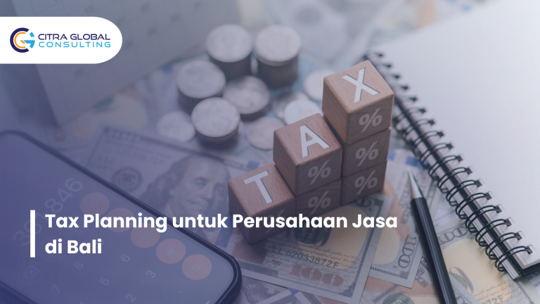 Tax Planning untuk Perusahaan Jasa di Bali