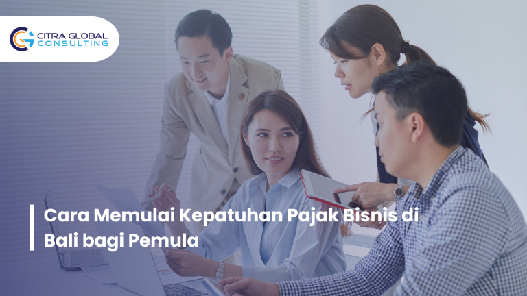 Cara Memulai Kepatuhan Pajak Bisnis di Bali bagi Pemula