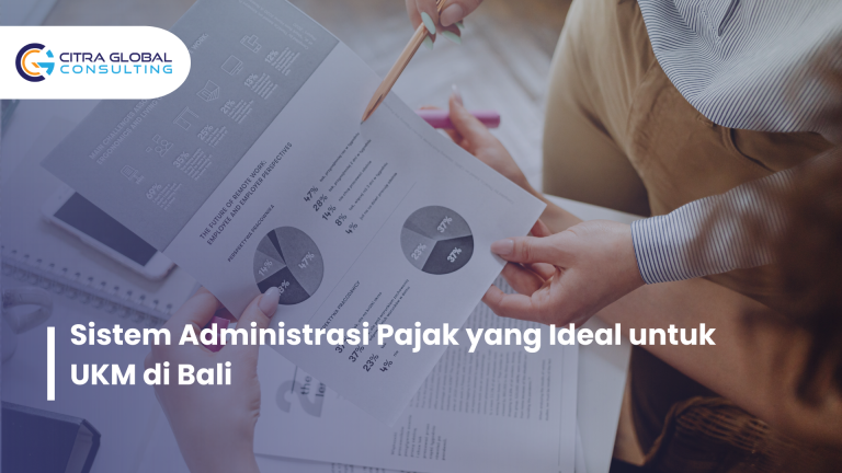 Sistem Administrasi Pajak yang Ideal untuk UKM di Bali
