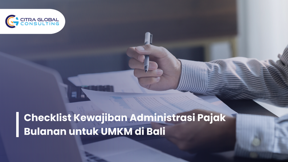 Checklist Kewajiban Administrasi Pajak Bulanan untuk UMKM di Bali