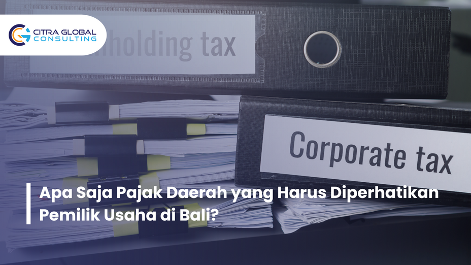 Mengapa Perusahaan di Bali Perlu SOP Pajak Tertulis?