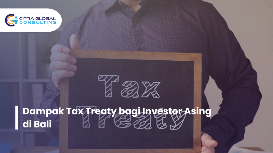 Dampak Tax Treaty bagi Investor Asing di Bali