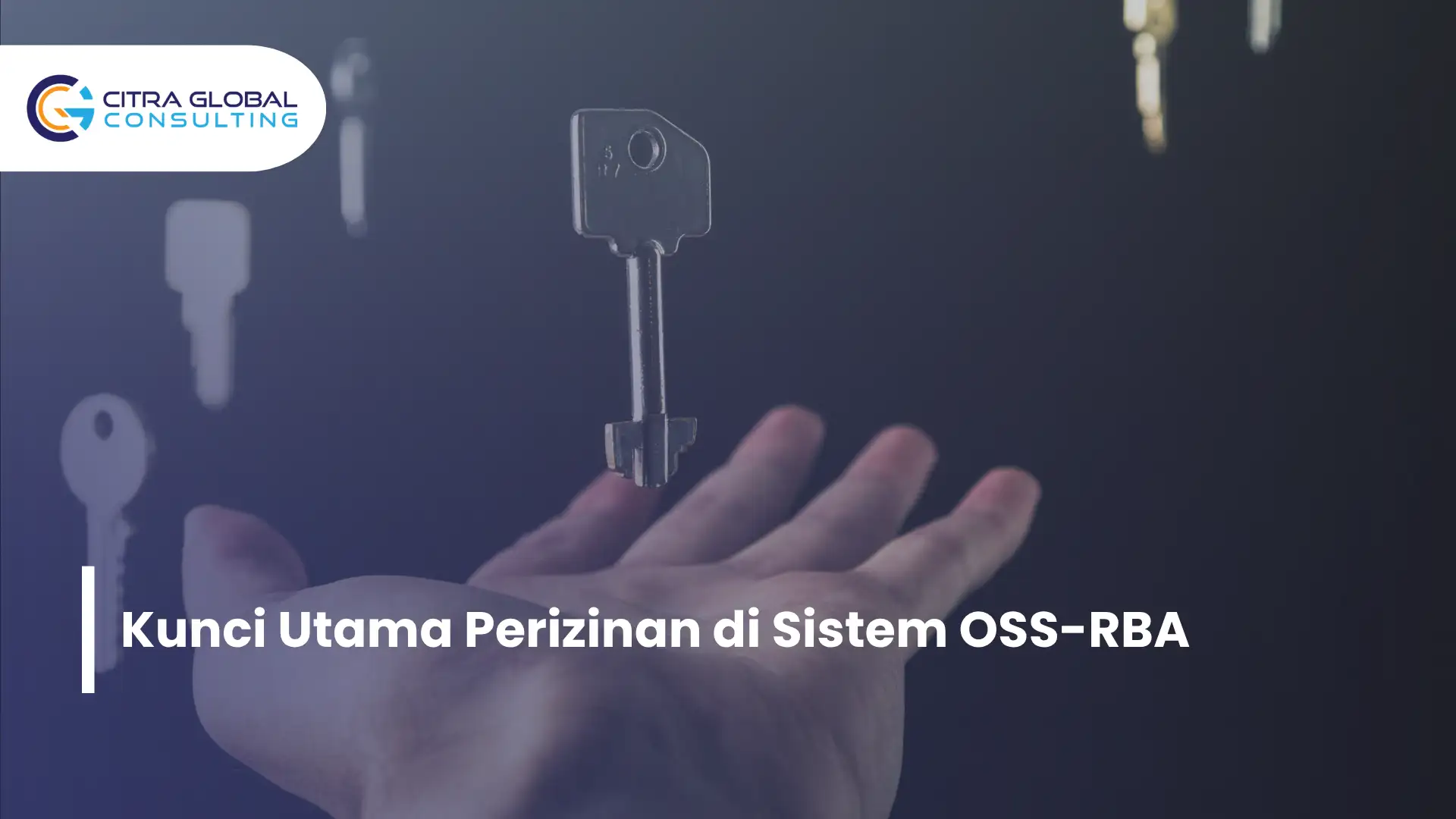 Kunci Utama Perizinan di Sistem OSS-RBA