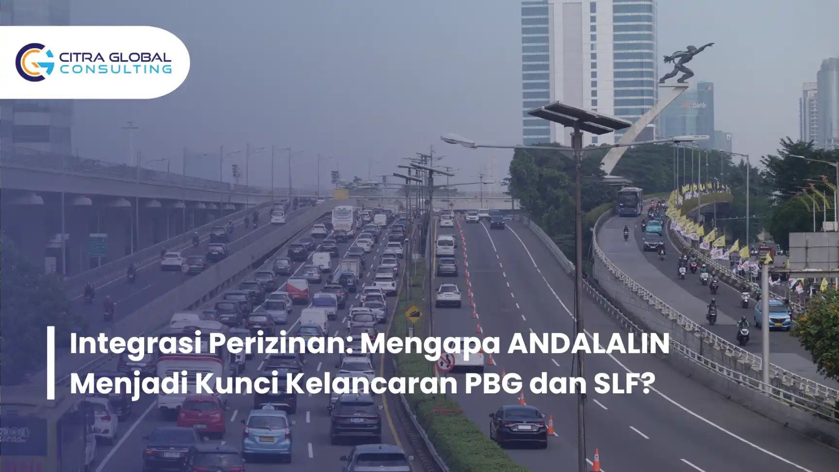 Integrasi Perizinan: Mengapa ANDALALIN Menjadi Kunci Kelancaran PBG dan SLF?