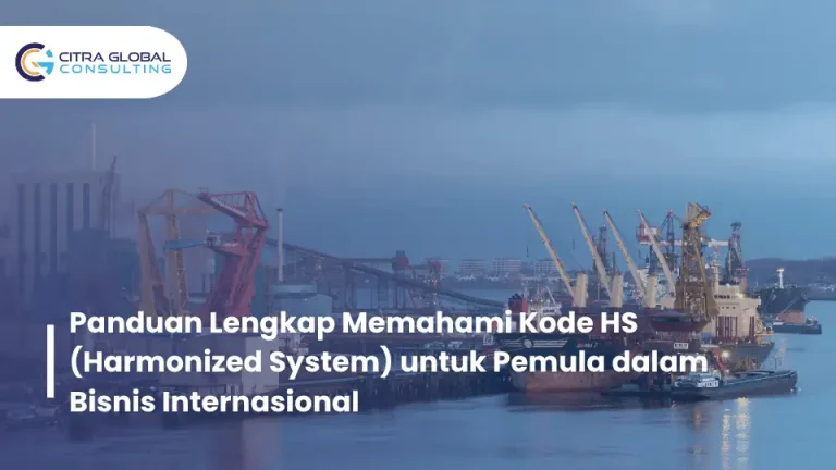 Panduan Lengkap Memahami Kode HS (Harmonized System) untuk Pemula dalam Bisnis Internasional