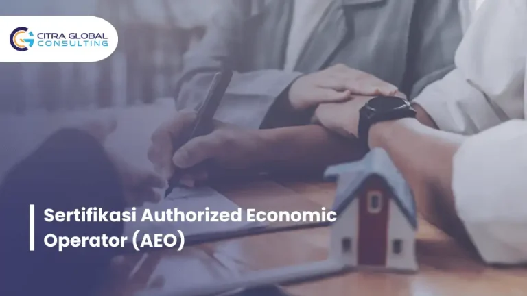 Sertifikasi Authorized Economic Operator (AEO)
